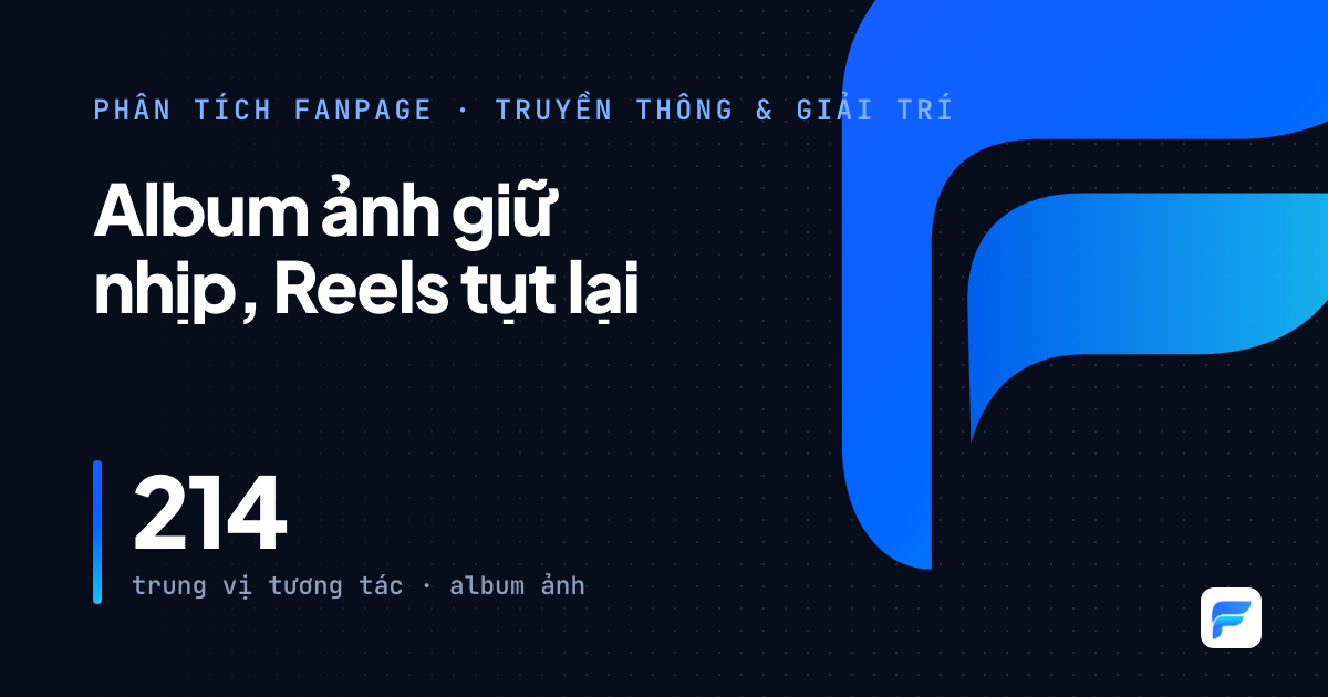 CafeF: album ảnh và tin nhân sự tập đoàn lớn giữ tương tác, Reels tụt lại phía sau